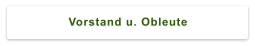 Vorstand u. Obleute