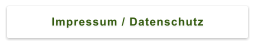 Impressum / Datenschutz